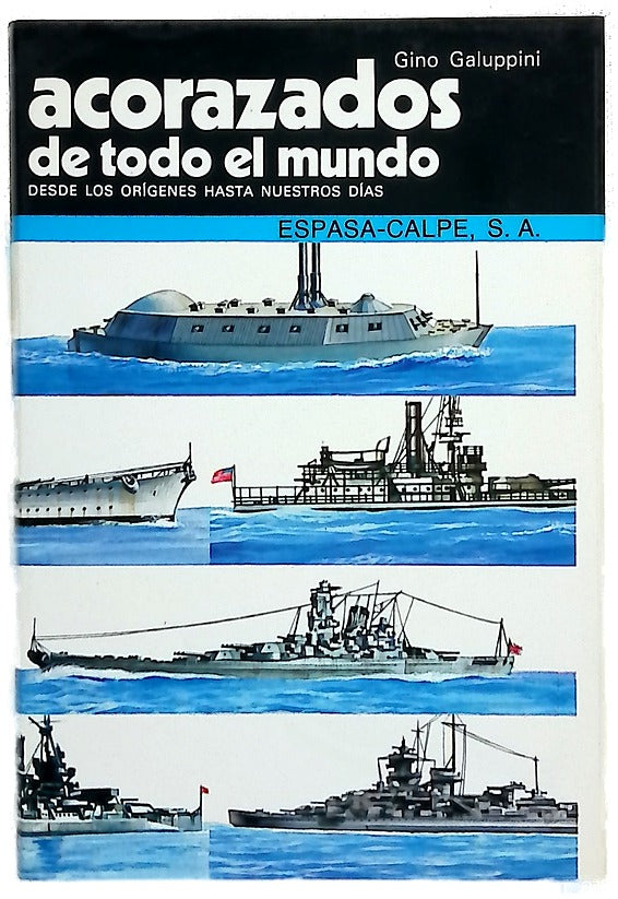Acorazados de todo el mundo desde los orígenes hasta nuestros días