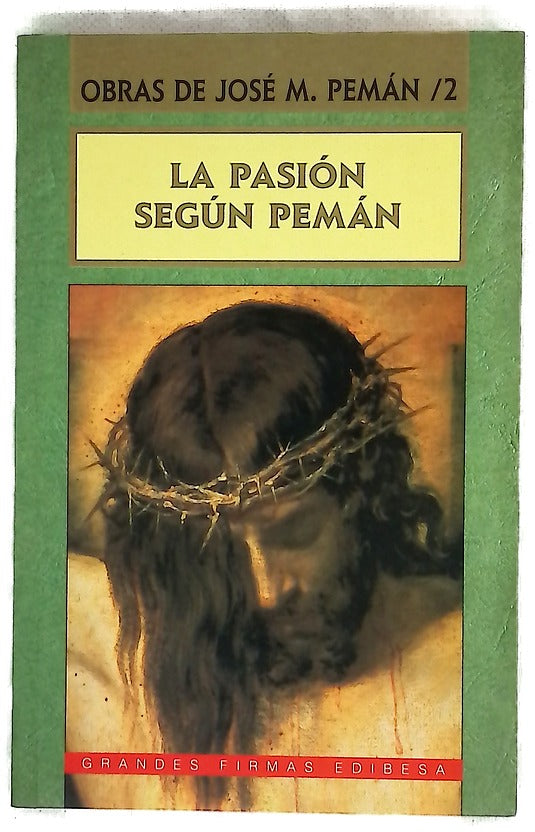 Obras de José María Pemán La pasión según Pemán