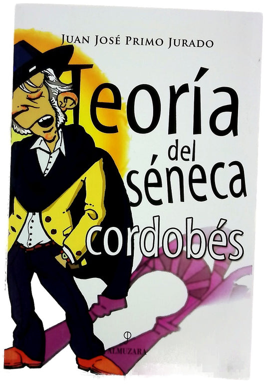 Teoría del séneca cordobés