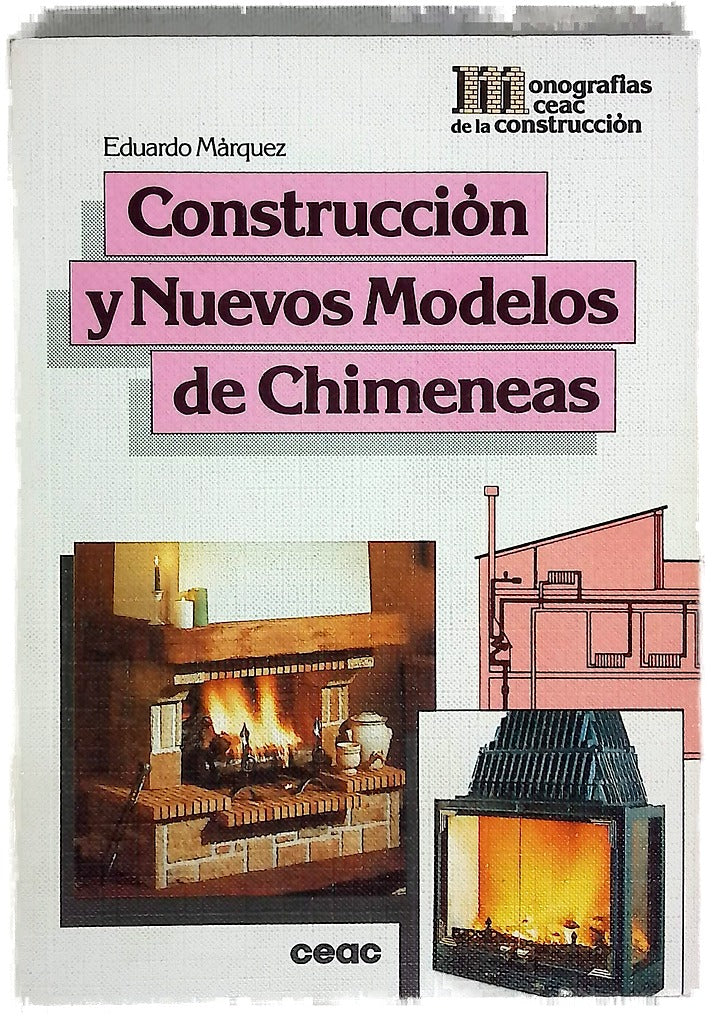 Construcción y nuevos modelos de chimeneas