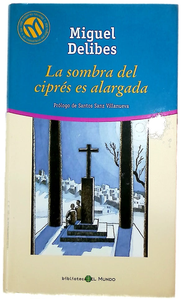 La sombra del ciprés es alargada