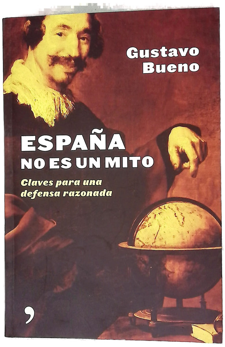 España no es un mito claves para una defensa razonada