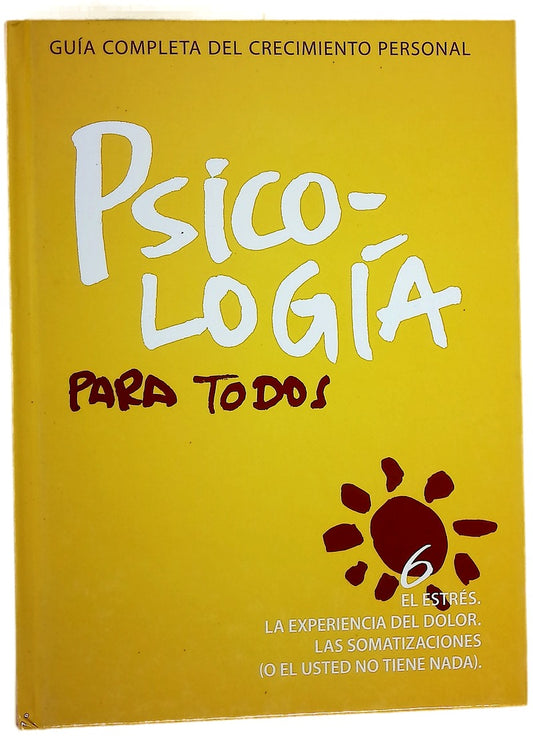 Psicología para todos guía completa del crecimiento personal Vol 6