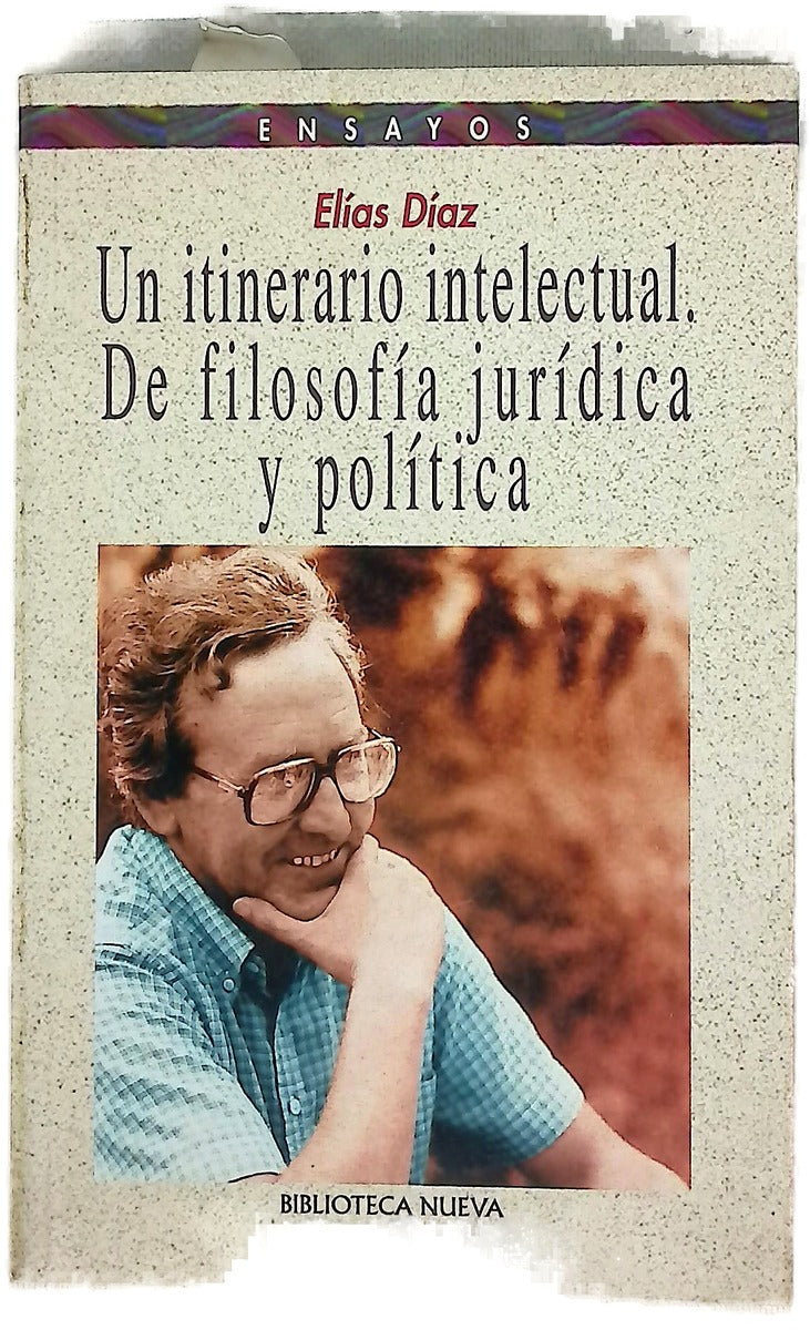 Un itinerario intelectual, de filosofía jurídica y política
