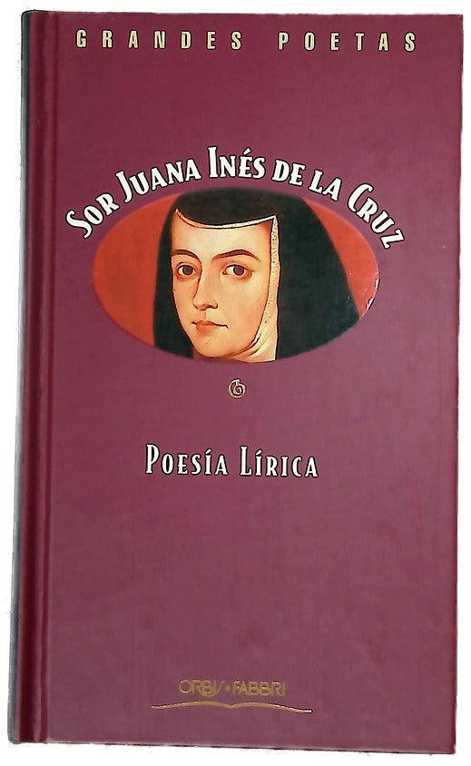 Poesía lírica : Sor Juana Inés de la cruz