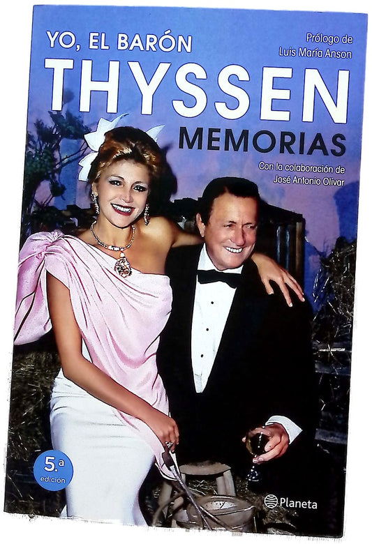 Yo, el barón Thyssen : memorias