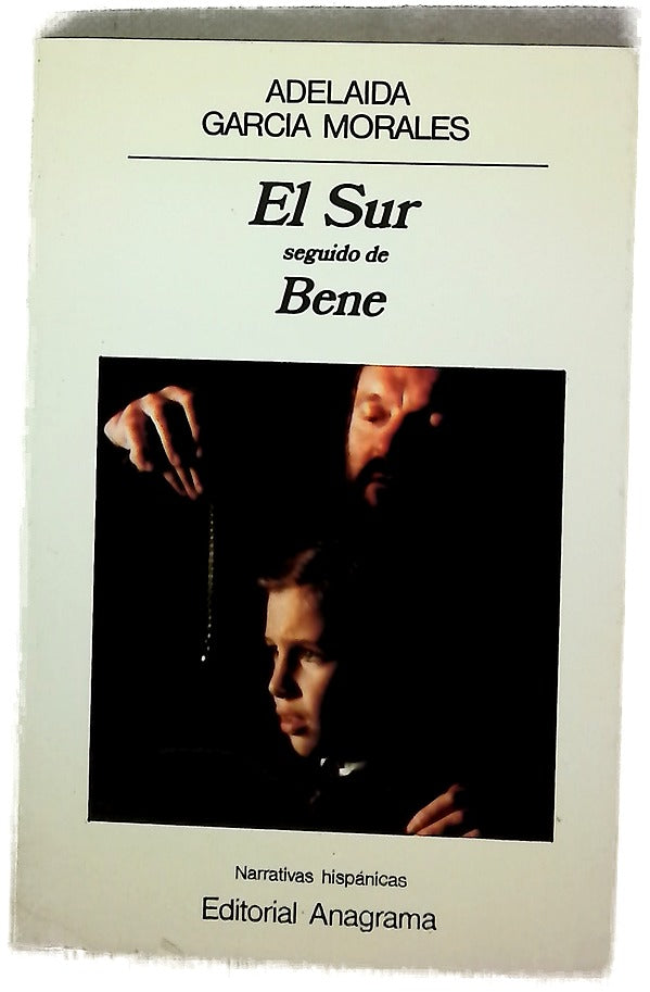 El sur ; seguido de Bene