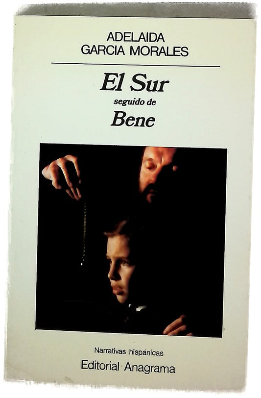 El sur ; seguido de Bene