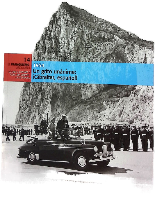 Un grito unánime: ¡Gibraltar, español!