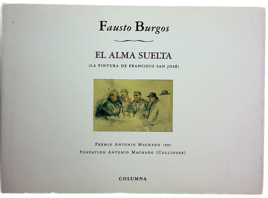 El alma suelta (la pintura de Francisco San José)
