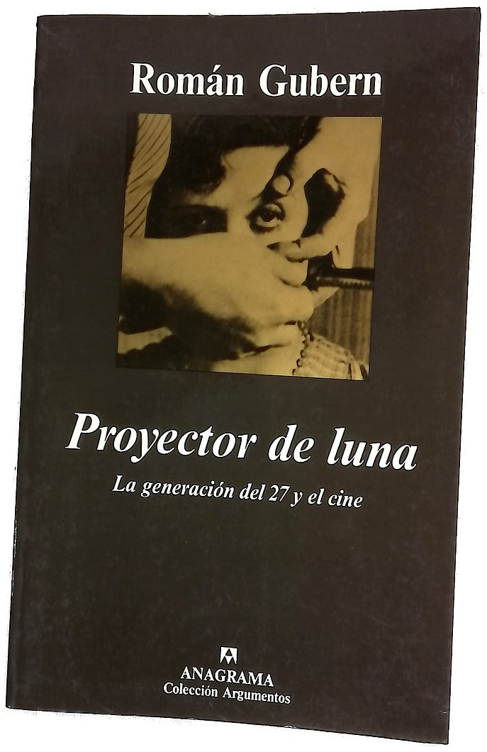 Proyector de luna la generación del 27 y el cine