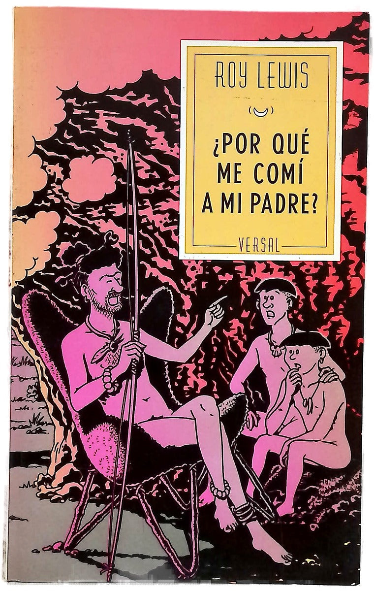 ¿Por qué me comí a mi padre?