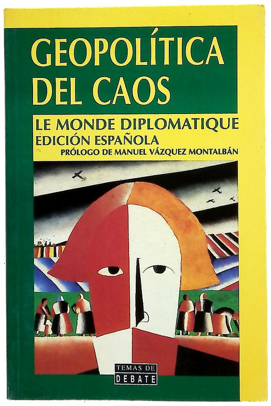 Geopolítica del caos : Le Monde diplomatique, edición española