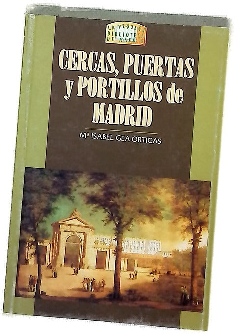 Cercas, puertas y portillos de Madrid