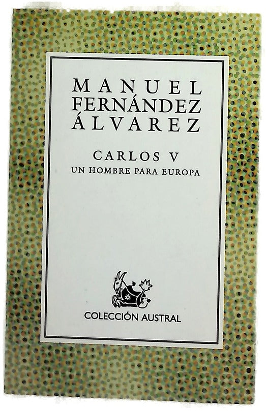 Carlos V un hombre para Europa