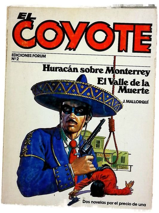 El Coyote ; El valle de la muerte 