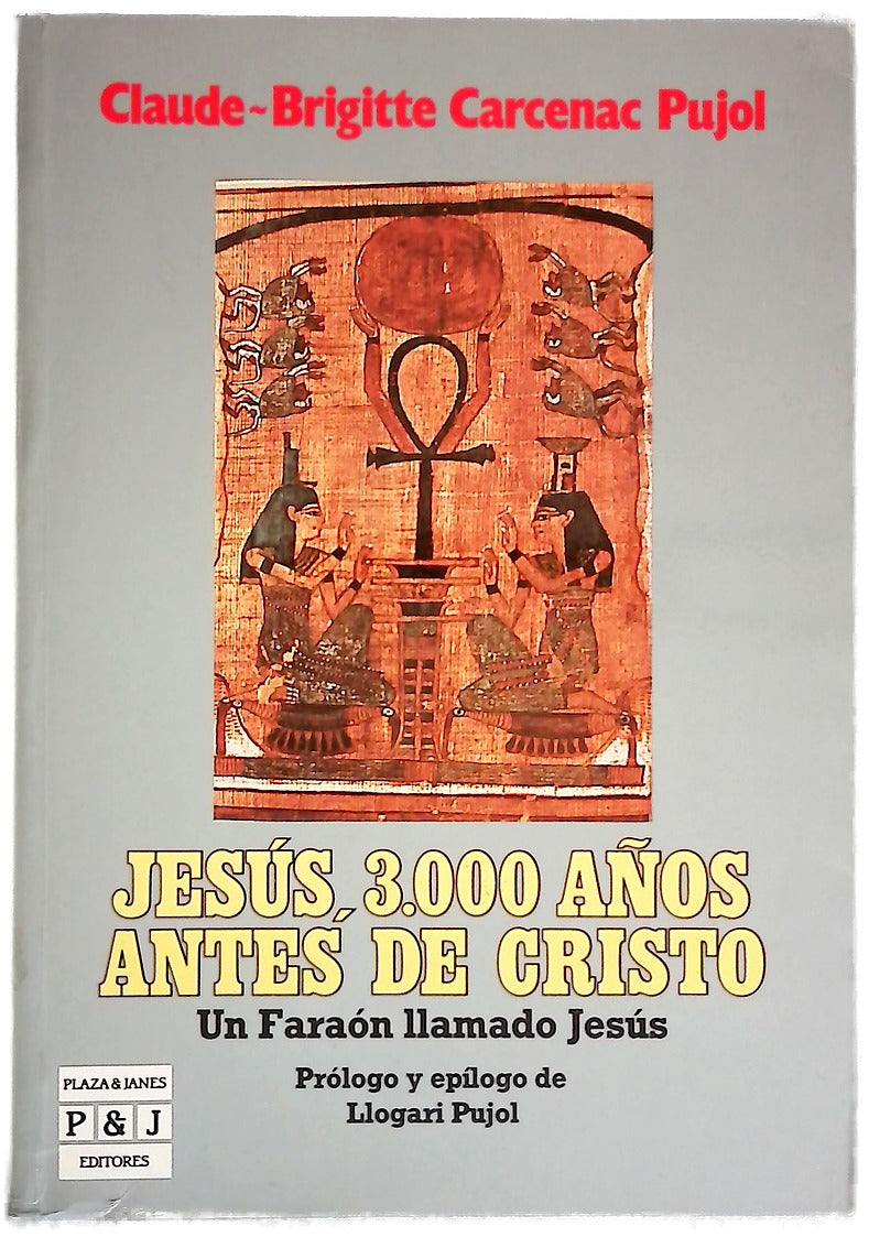 Jesús, 3000 años antes de Cristo un faraón llamado Jesús