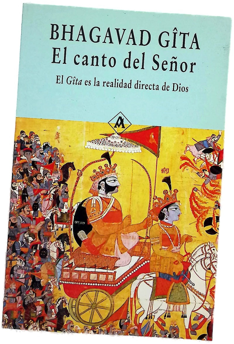 Bhagavad Gîta El canto del Señor