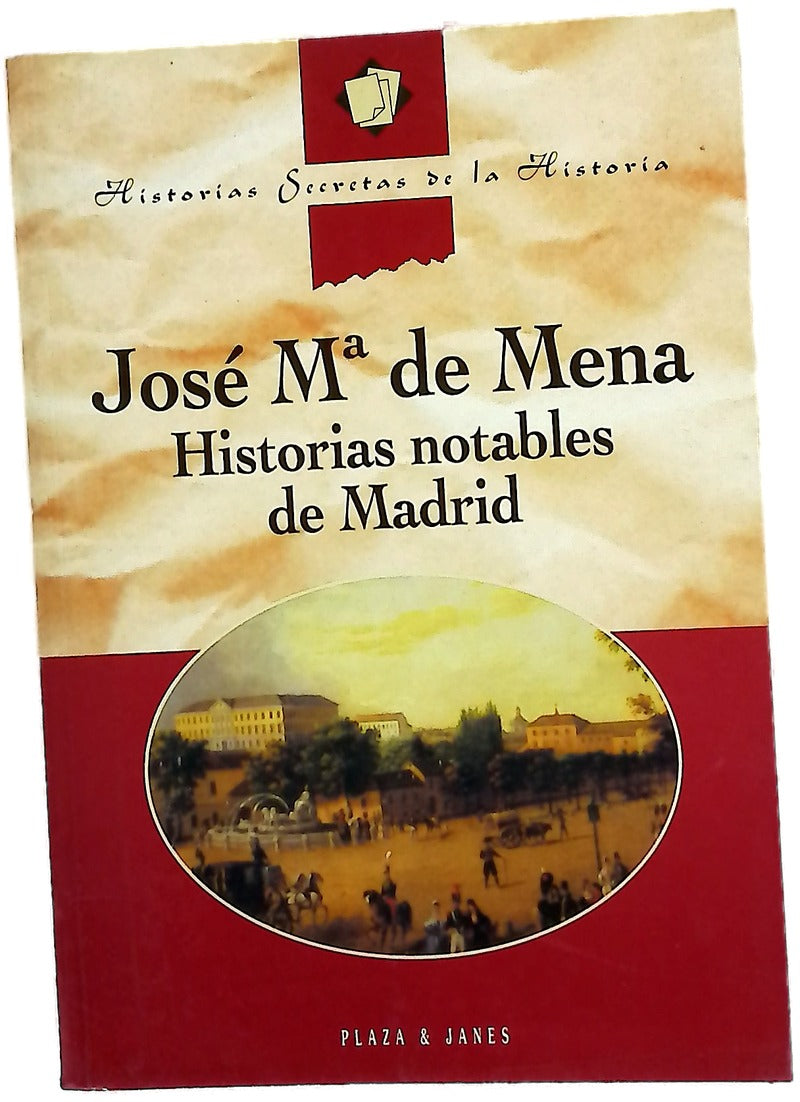 Historias notables de Madrid