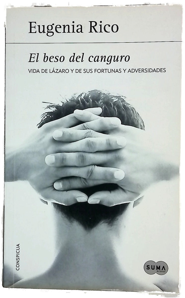 El beso del canguro : vida de Lázaro y de sus fortunas y adversidades