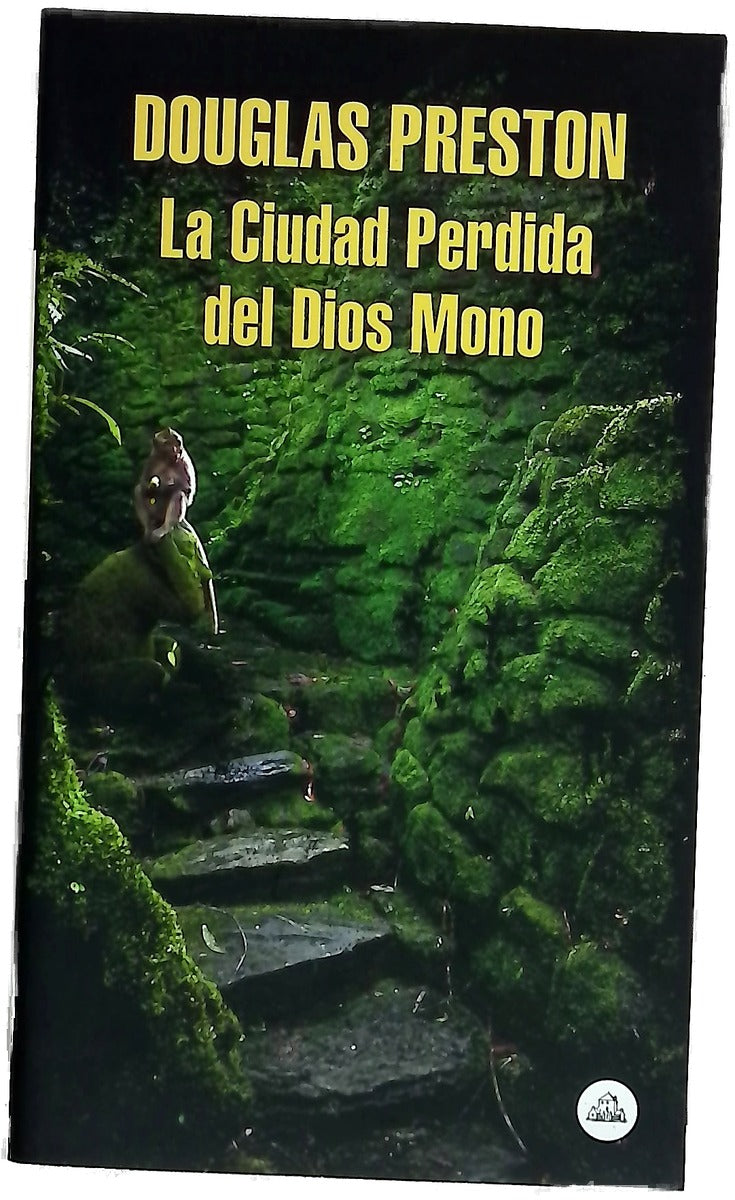 La ciudad perdida del Dios Mono : una historia real