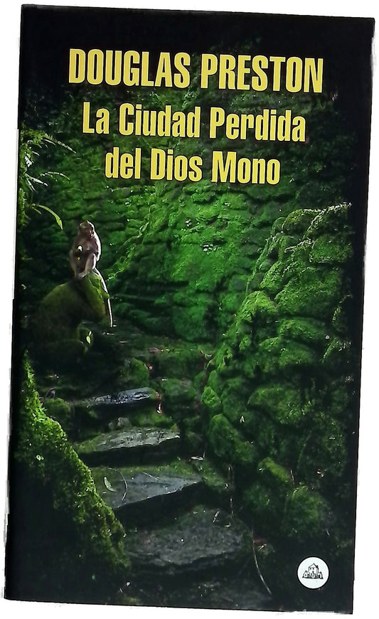 La ciudad perdida del Dios Mono : una historia real