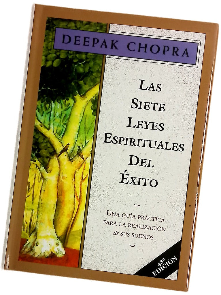 Las siete leyes espirituales del éxito una guía práctica para la realización de sus sueños