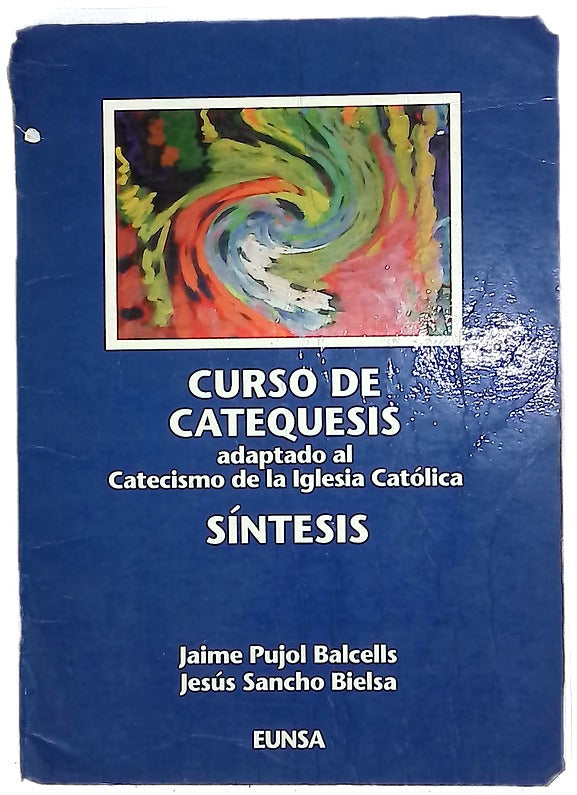 Curso de catequesis adaptado al catecismo de la Iglesia Católica : síntesis
