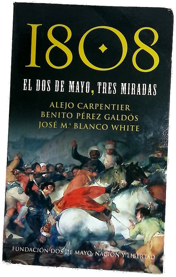 1808, el dos de mayo, tres miradas