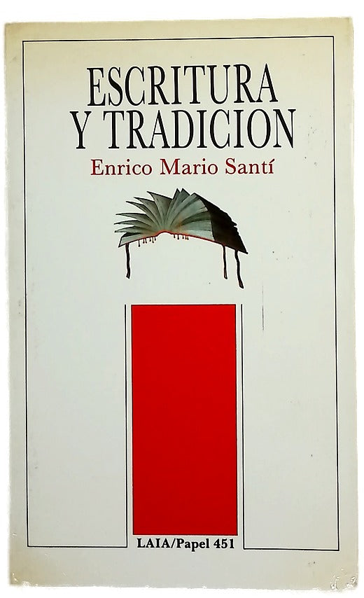 Escritura y tradición texto, crítica y poética en la literatura hispanoamericana