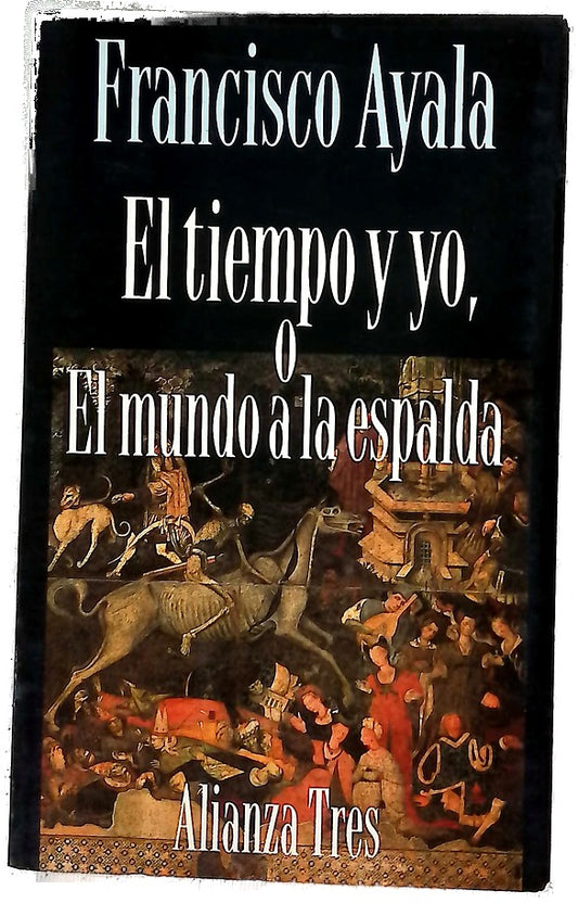 El tiempo y yo o El mundo a la espalda