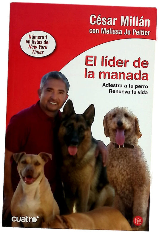 El líder de la manada adiestra a tu perro, renueva tu vida