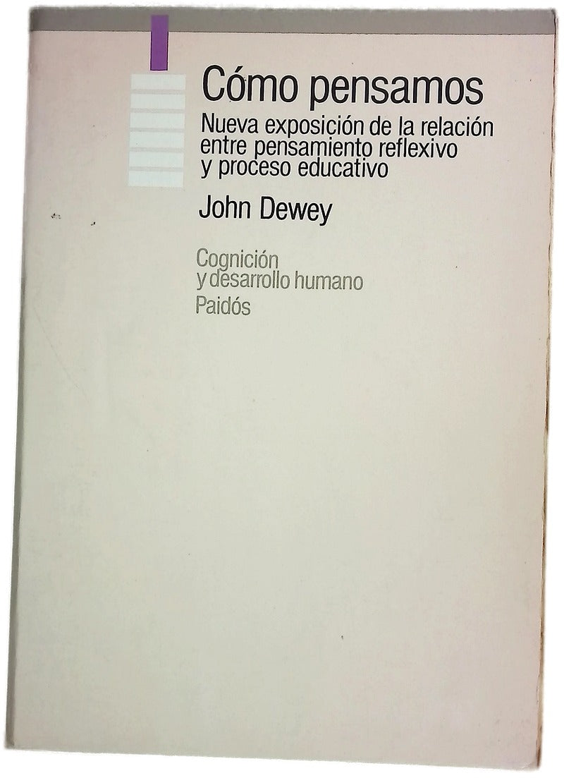 Como pensamos nueva exposición de la relación entre pensamiento y proceso educativo