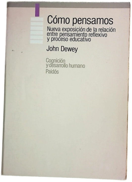 Como pensamos nueva exposición de la relación entre pensamiento y proceso educativo