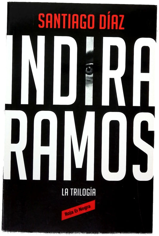 Indira Ramos : la trilogía
