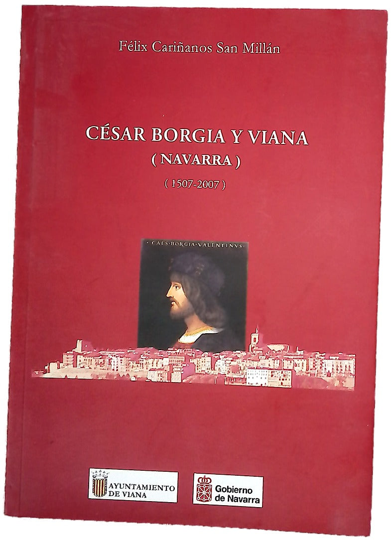 César Borgia y Viana (Navarra) (1507-2007)