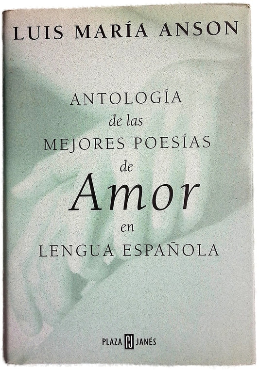 Antología de las mejores poesías de amor en lengua española