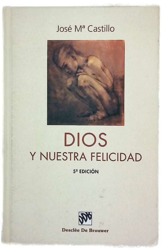 Dios y nuestra felicidad