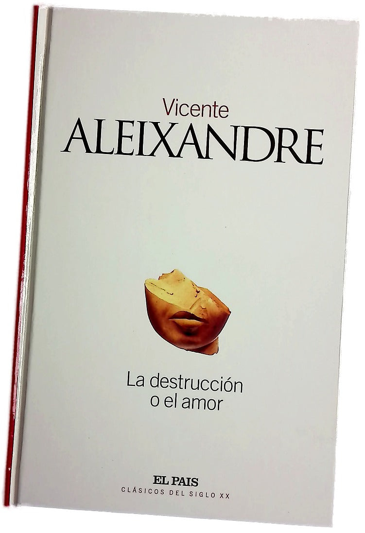 La destrucción o el amor