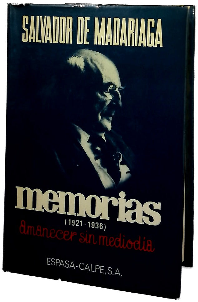 Memorias (1921-1936) amanecer sin mediodía