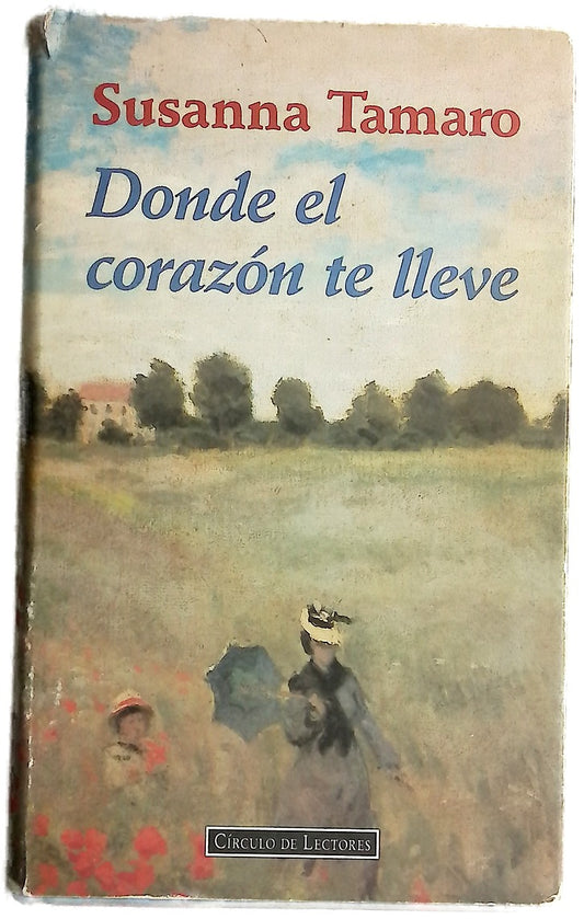 Donde el corazón te lleve