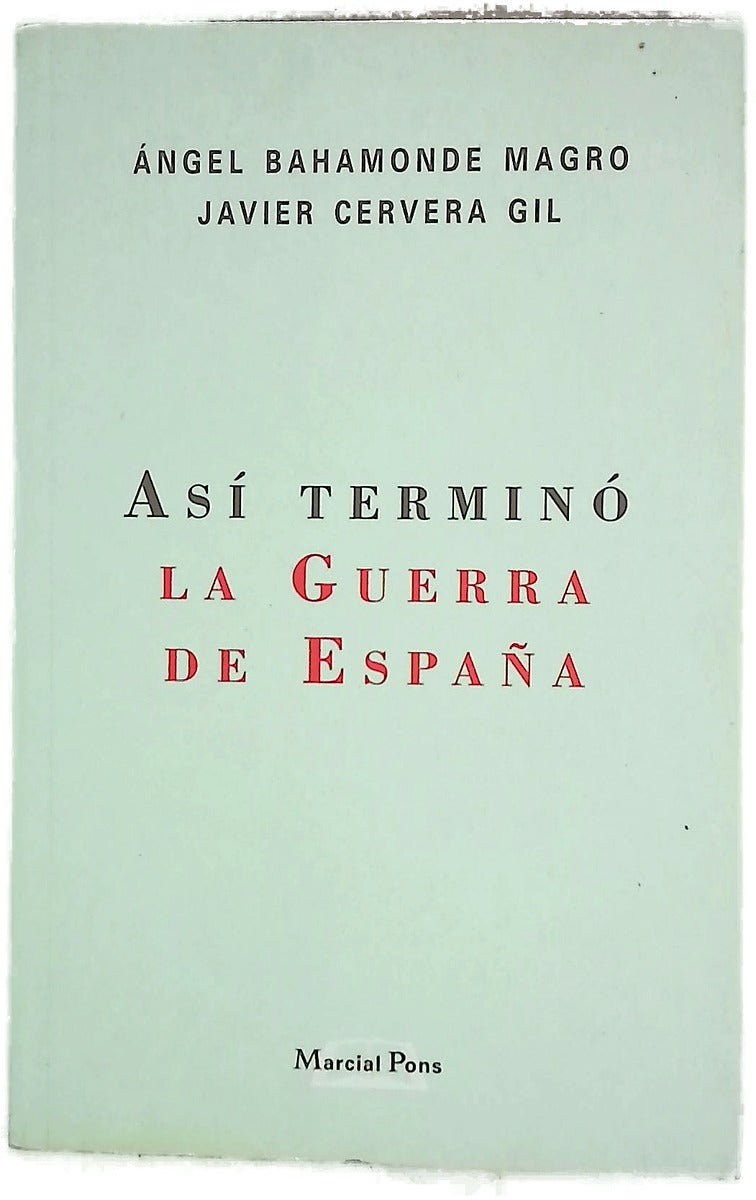 Así terminó la guerra de España