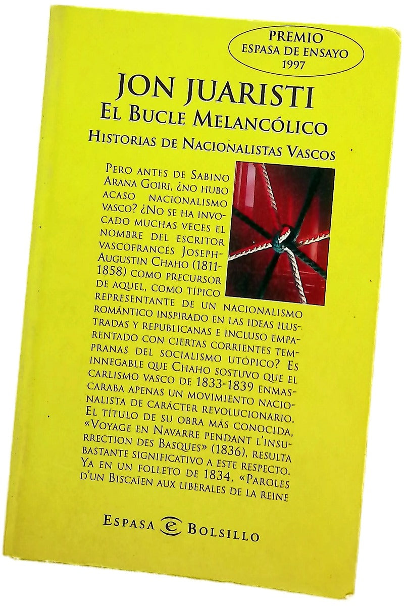 El bucle melancólico historias de nacionalistas vascos
