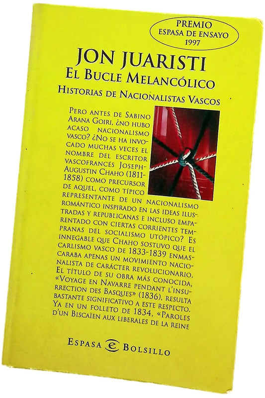 El bucle melancólico historias de nacionalistas vascos