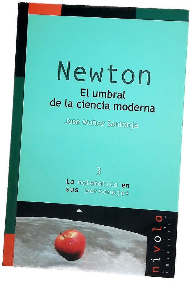 Newton el umbral de la ciencia moderna