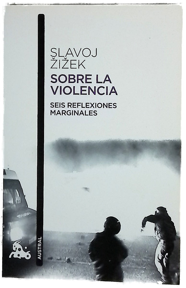 Sobre la violencia : seis reflexiones marginales