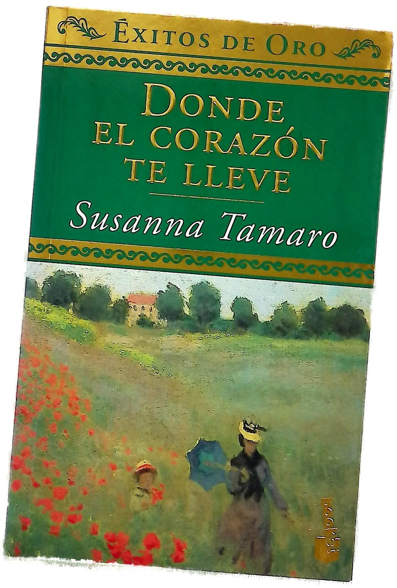 Donde el corazón te lleve