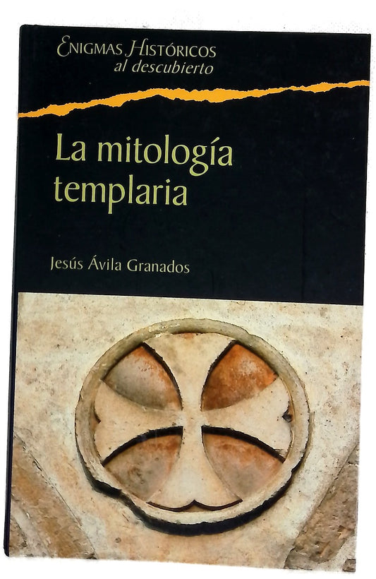 La mitología templaria los conceptos esotéricos de la Orden del Temple