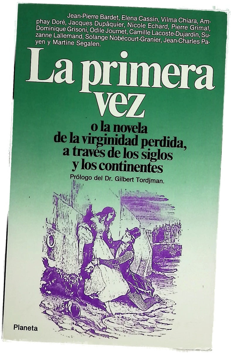 La primera vez o la novela de la virginidad perdida a través de los siglos y los continentes