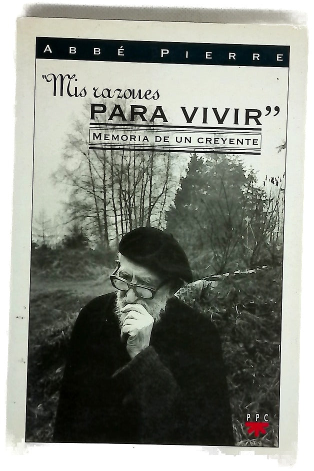 Mis razones para vivir memoria de un creyente
